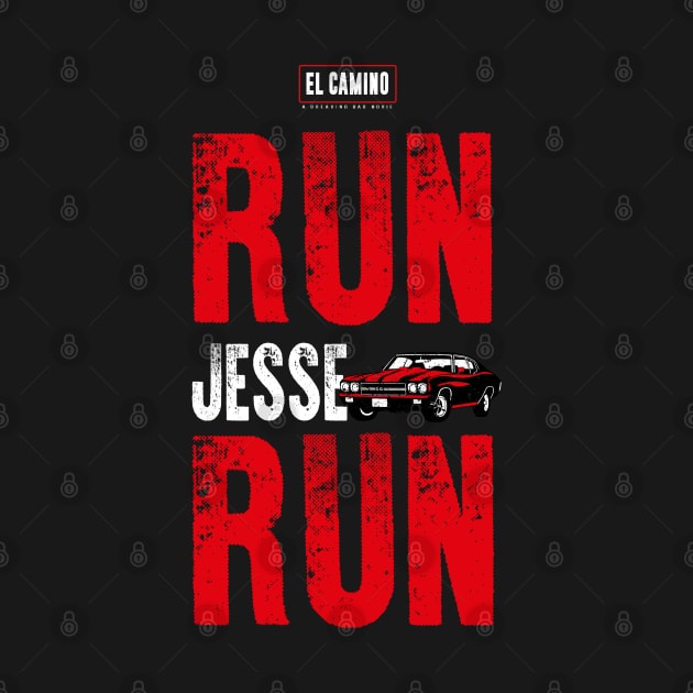 EL CAMINO A BREAKING BAD MOVIE: RUN JESSE RUN by FunGangStore