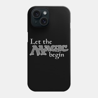 Let-the-magic-gathering Phone Case