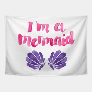 I'm A Mermaid Tapestry