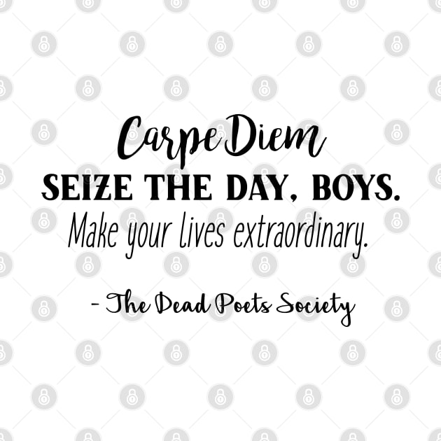 Dead Poets Society - Carpe Diem by qpdesignco