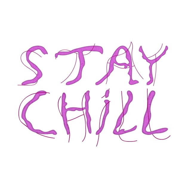 stay chill by ozs-shop