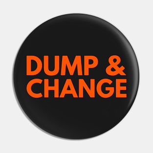 DUMP AND CHANGE Pin