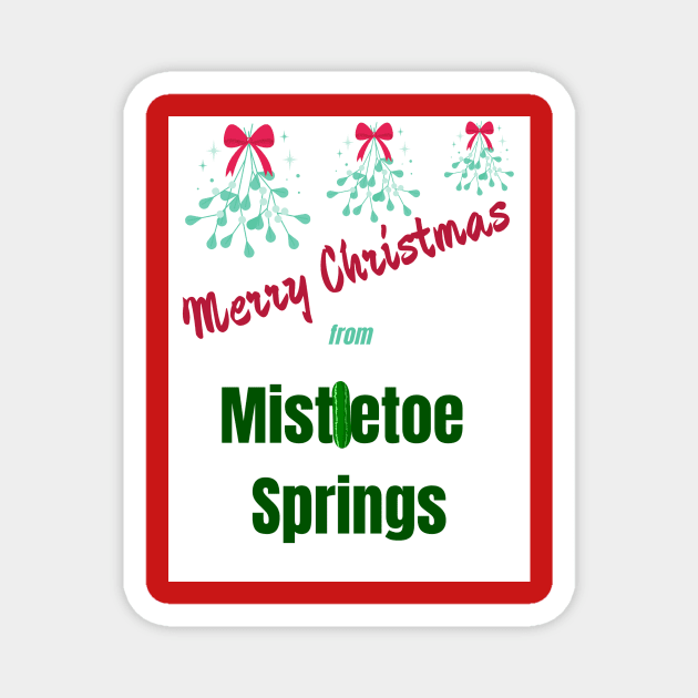 Mistletoe Springs Magnet by Amanda Rountree & Friends