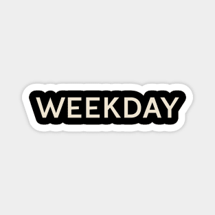 Weekday On This Day Perfect Day Magnet