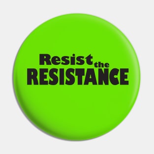 Resist the Resistance Pin