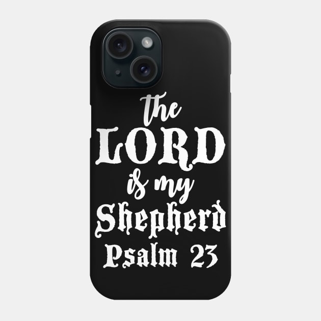 Psalm 23 Phone Case by Plushism