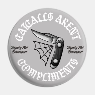 Catcalls Aren't Compliments - Traditional Flash Tattoo Activist Pin