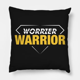 Worrier Warrior 2 Pillow