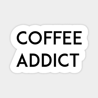 COFFEE ADDICT Magnet