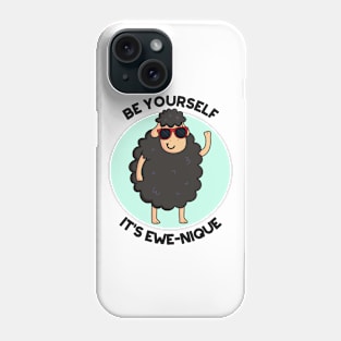 Be Yourself Be Ewe-nique Positive Sheep Pun Phone Case