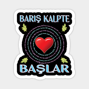 Baris Kalpte Baslar - Peace - Turkish Version Magnet