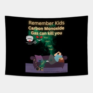 Remember Kids Carbon Monoxide Gas Can Kill You Tapestry