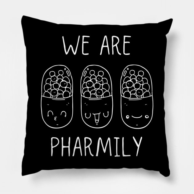 We Are Pharmily | Funny Pharmacy Day | Technician Pillow by WaBastian