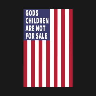 God's Children Are Not For Sale T-Shirt