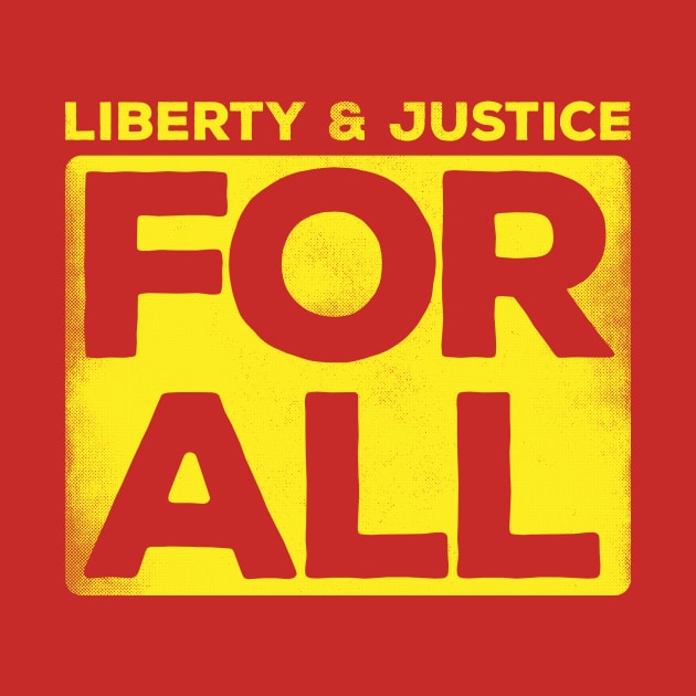 Liberty & Justice For All (yellow) by toadyco