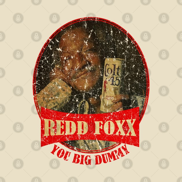 You Big Dummy // Redd Foxx by antostyleart