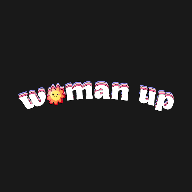 Woman Up Girl Boss Feminist Design by Edgi