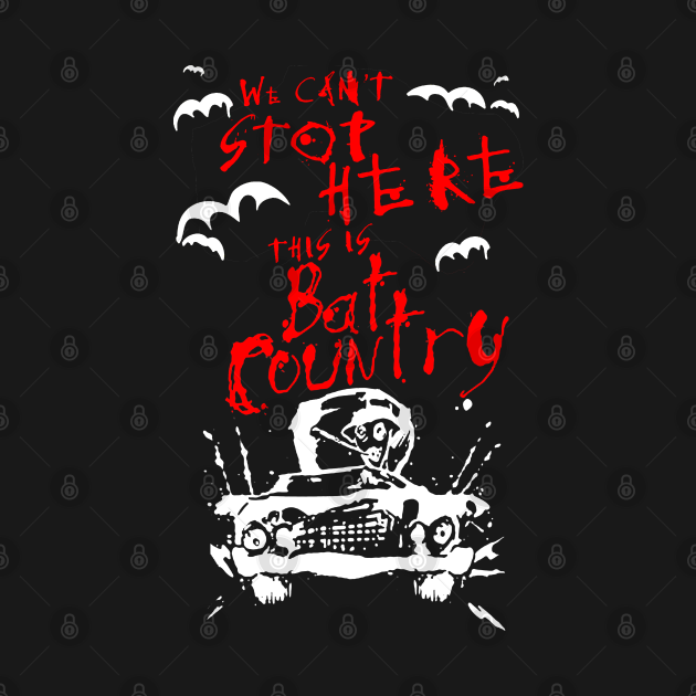 Discover We Can't Stop Here This Is Bat Country T-shirt - Cool - T-Shirt