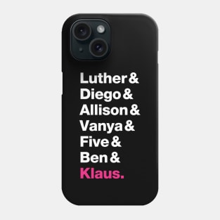 Umbrella Academy Member Names - Pink Klaus Phone Case