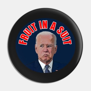 Joe Biden FRUIT IN A SUIT Cartoon Pin