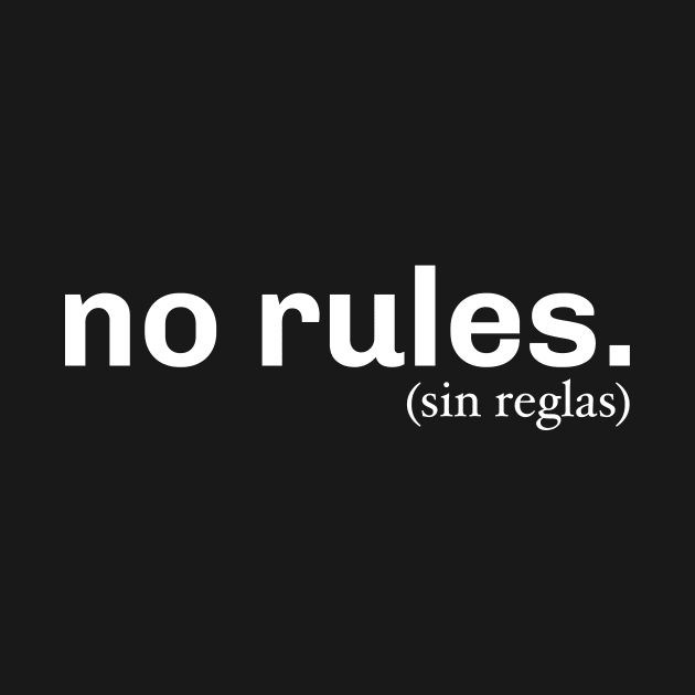 No Rules by Pigbanko