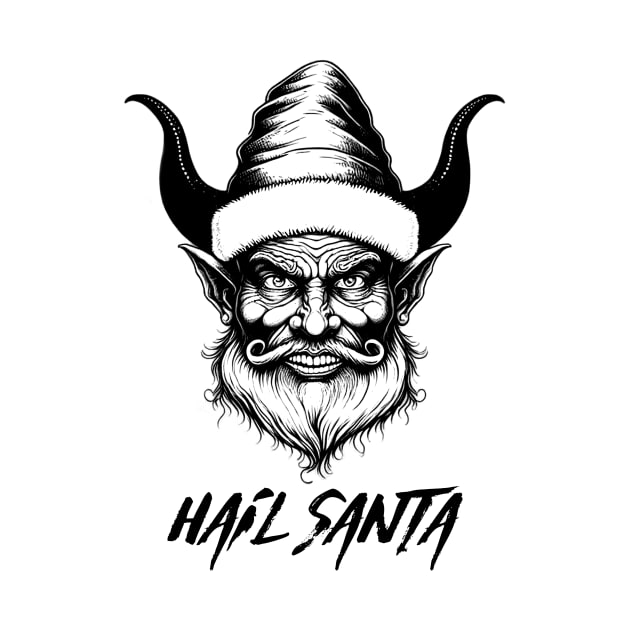 Hail Santa. Dark and Funny Christmas Gift Idea by Grimdark Merchant