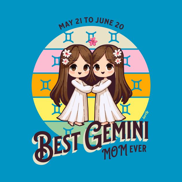 Best Gemini Mom Ever by B2T4 Shop