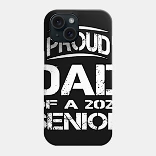 FATHER'S DAY PROUD DAD OF 2020 SENIOR Phone Case