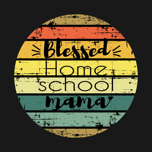 Blessed homeschool mama retro sun by kikibul