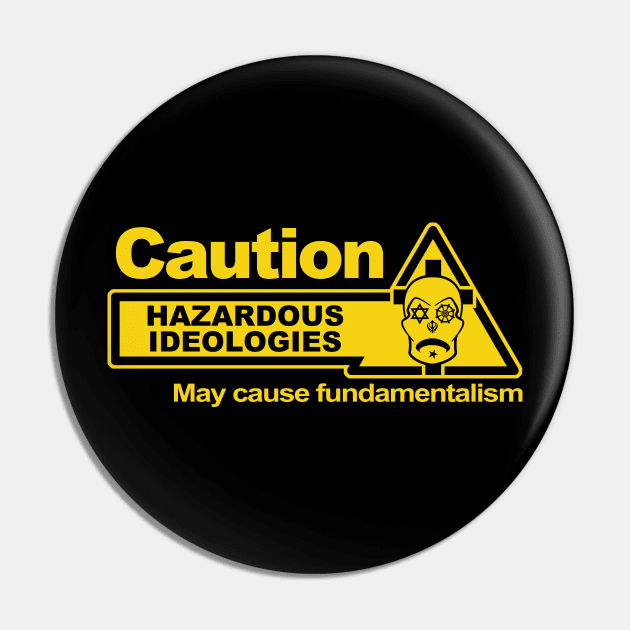 Hazardous Ideologies Pin by mockfu