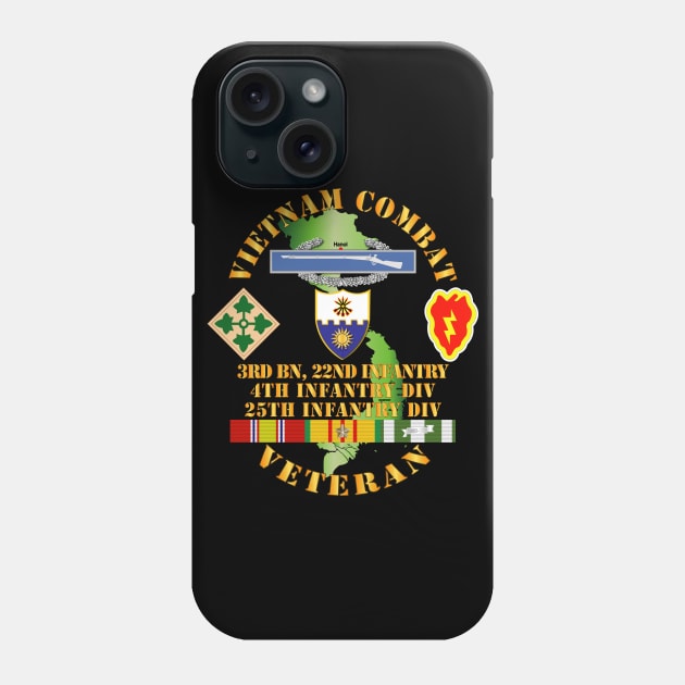 Vietnam Combat Infantry Veteran w 3rd Bn 22nd Inf - 4th and 25th ID Phone Case by twix123844