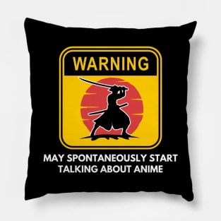 Warning May Spontaneously Start Talking About Anime Pillow