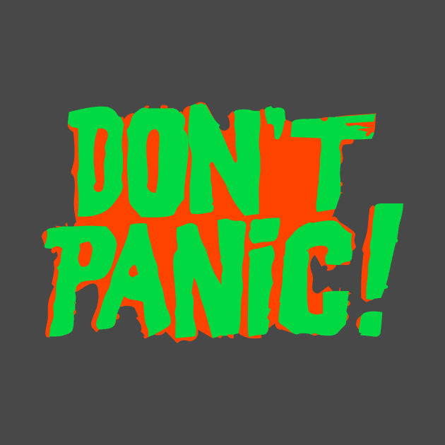 Don't Panic! | Green on Orange Clashing Font by ChristophZombie