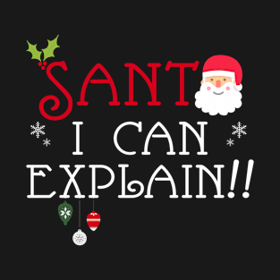 Santa I can explain Christmas List T-Shirt