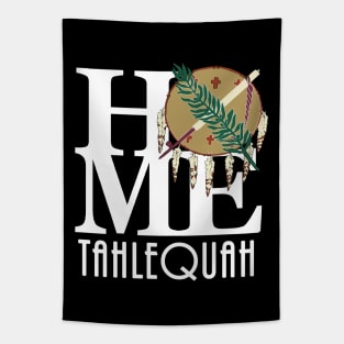 HOME Tahlequah (white text) Tapestry