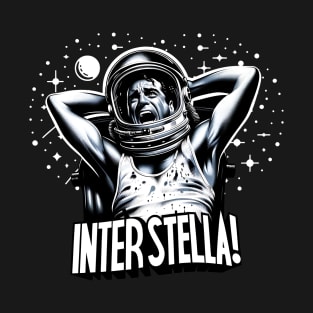 Funny movie parody - Interstella! - A Shirt Named Desire T-Shirt