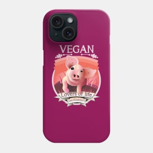 Vegan - Lovers of life. San Francisco Vegan (light lettering) Phone Case