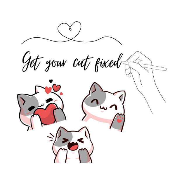 Get Your Cat Fixed by GraphicsLand