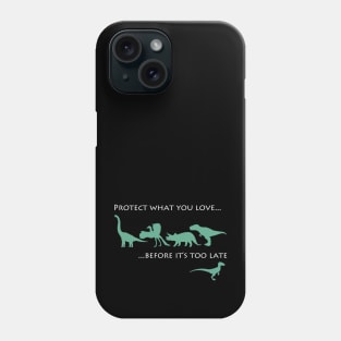 Protect what you love Phone Case