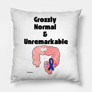 Grossly Normal and Unremarkable - Colorectal Cancer Survivor Pillow