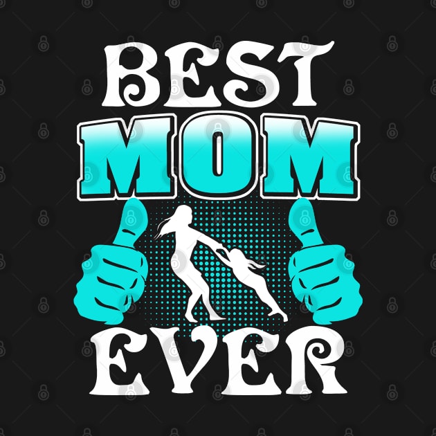 Best Mom Ever by adik