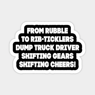Dump Truck Driver Magnet