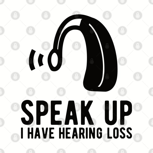 speak up i have hearing loss deaf  hearing asl  audio  impaired  sign   aid  lipread  deafness   bsl  disability communication by Gaming champion