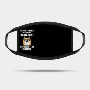 Medical Assistant Quotes Masks Teepublic