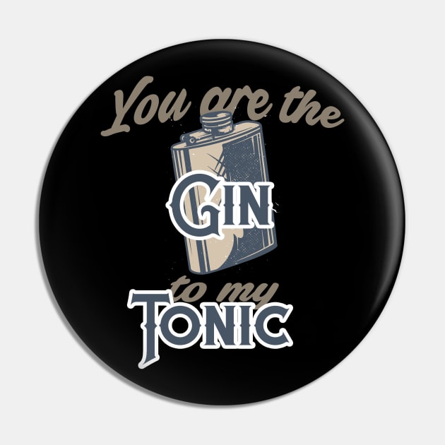 You Are The Gin To My Tonic Pin by VintageArtwork