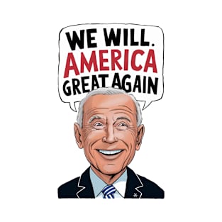 we will make america great again T-Shirt