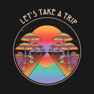 Rainbow - Let's Take  Trip T-Shirt