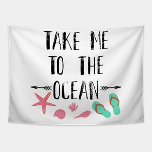 TAKE ME TO THE OCEAN BEACH DESIGN Tapestry