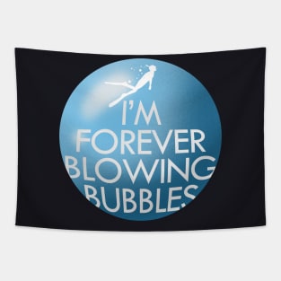 Snorkel Shirt Im Forever Blowing Bubbles Tapestry