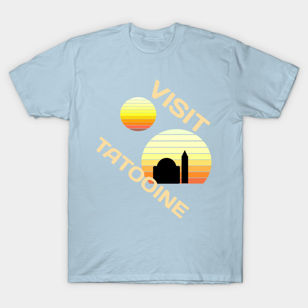 Discover Visit Tatooine - Visit Tatooine - T-Shirt